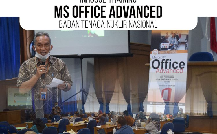  Penutupan Inhouse Training Ms Office Advanced – BATAN